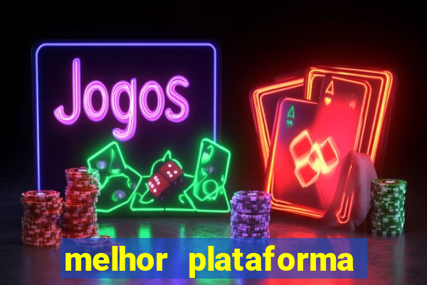 melhor plataforma de jogos para ganhar dinheiro